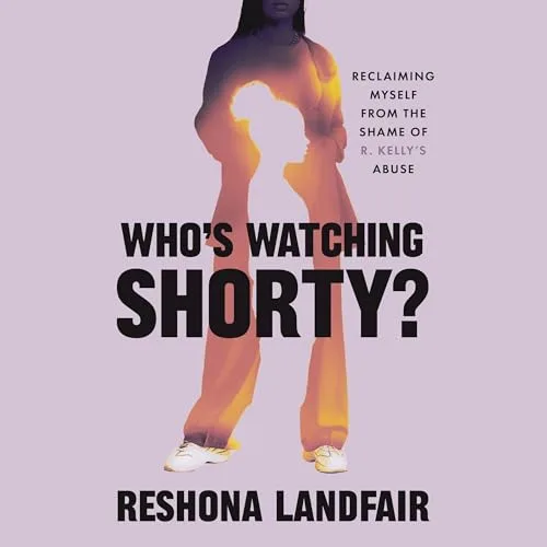 Who’s Watching Shorty? By Reshona Landfair